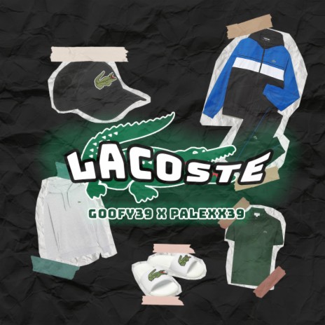 Lacoste ft. Palexx39 | Boomplay Music