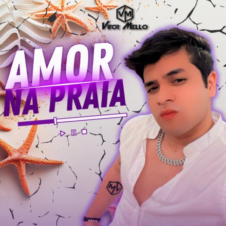 Amor Na Praia | Boomplay Music