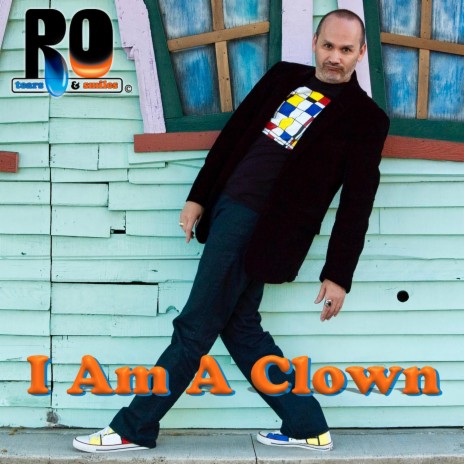 I Am a Clown | Boomplay Music