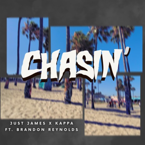 Chasin' (feat. Brandon Reynolds)