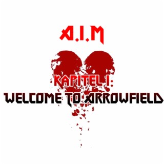 Kapitel 1: Welcome To Arrowfield