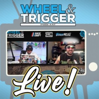 Wheel & Trigger Live with Brent and Chase - DNC/PNB Recap and more!