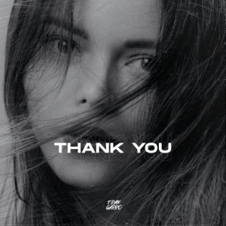 Thank You (Remix) ft. Techno Bangers lyrics | Boomplay Music