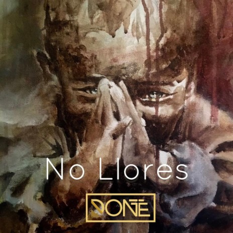 No Llores | Boomplay Music