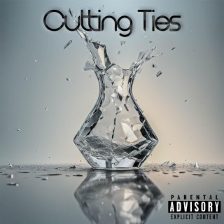 Cutting Ties lyrics | Boomplay Music