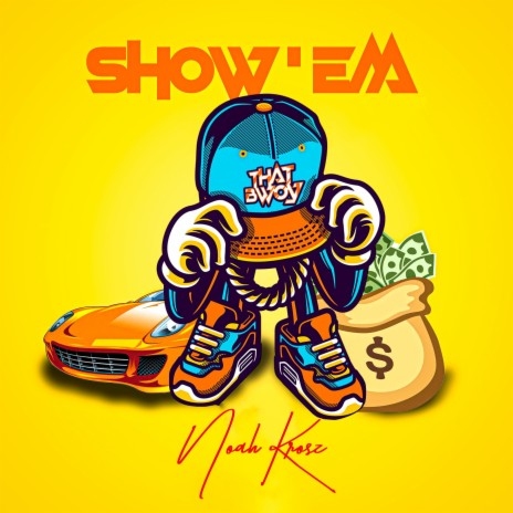 SHOW EM | Boomplay Music