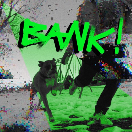 BANK! | Boomplay Music