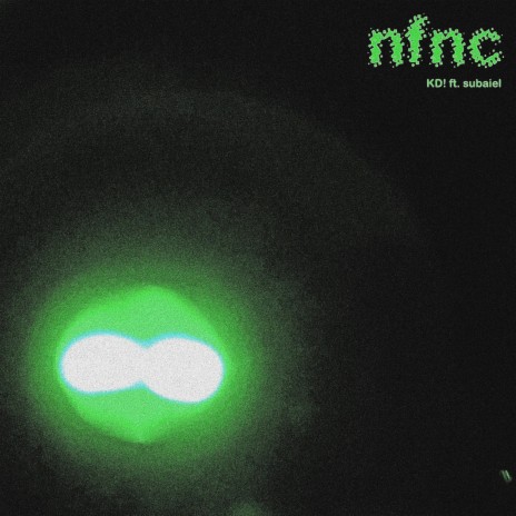 nfnc ft. subaiel | Boomplay Music