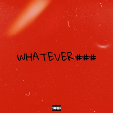 WHATEVER### | Boomplay Music