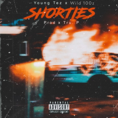 Shorties (feat. Wild 100z) | Boomplay Music