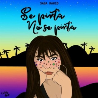 Se pinta, No se pinta (feat. Sabá Rahid)