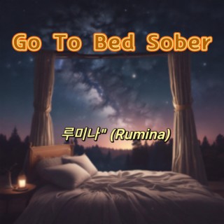 Go To Bed Sober