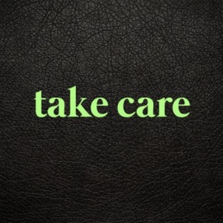 Take Care