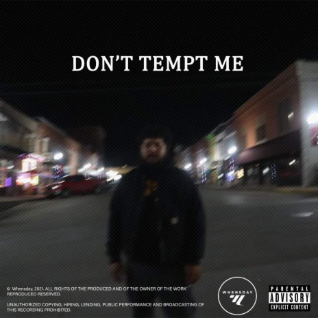 Don't Tempt Me | Boomplay Music