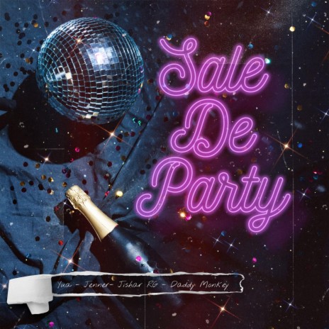 Sale De Party ft. Jenner, Jishar RG & Daddy Monkey | Boomplay Music