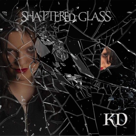 Shattered Glass | Boomplay Music