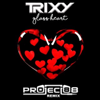 Glass Heart (Project 88 Remix)