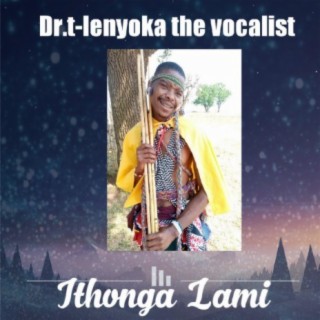 Dr.t-lenyoka the vocalist