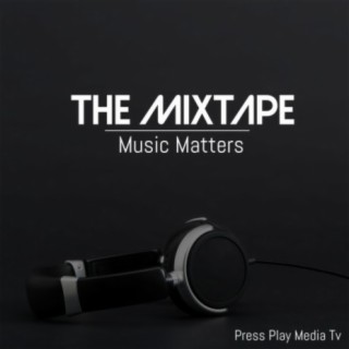 Music Matters (The Mixtape)