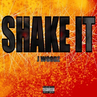 Shake It