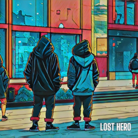 Lost Hero | Boomplay Music