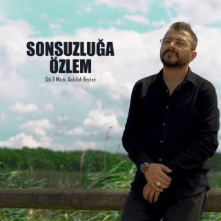 Sonsuzluğa Özlem