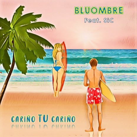 Cariño tu cariño ft. SiC | Boomplay Music