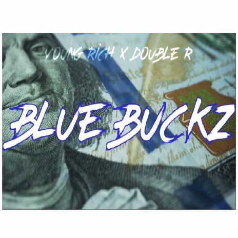 Blue Buckz (feat. Young Rich) | Boomplay Music