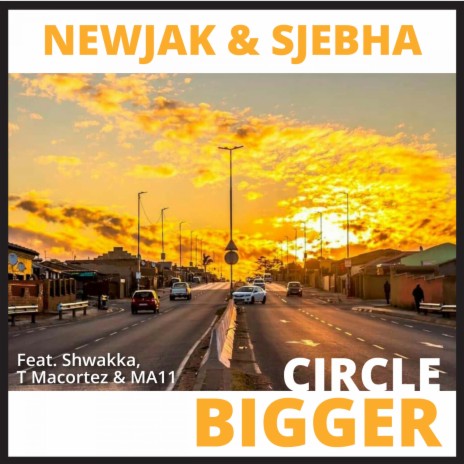 Circle Bigger ft. Sjebha, MA11, Shwakka, T Macortez & Kelvin | Boomplay Music