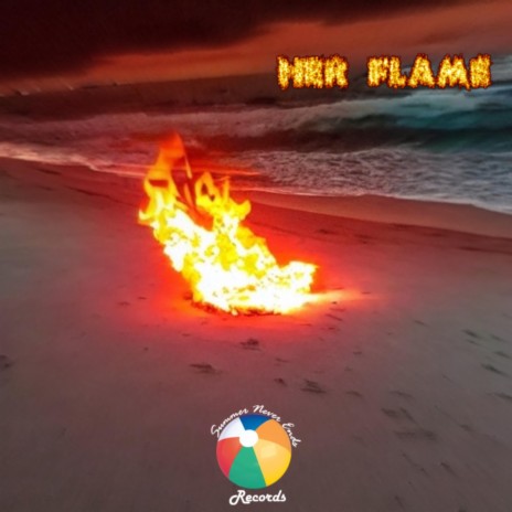 HER FLAME | Boomplay Music