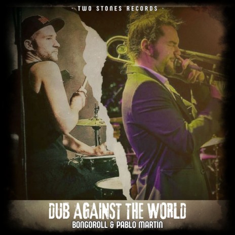 Dub Against The World ft. Pablo Martin | Boomplay Music