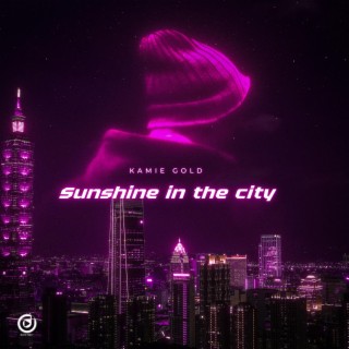 Sunshine In the City