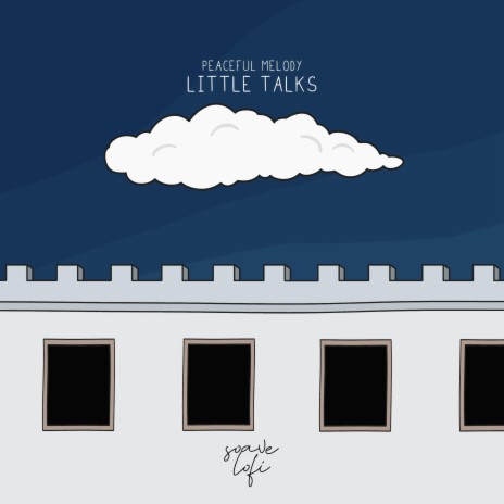 Little Talks ft. soave lofi | Boomplay Music