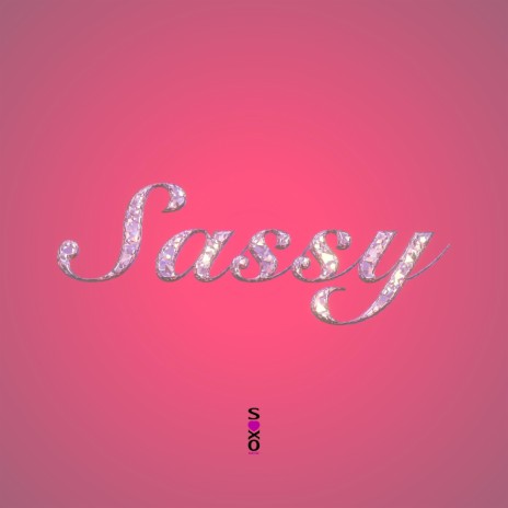 Sassy | Boomplay Music