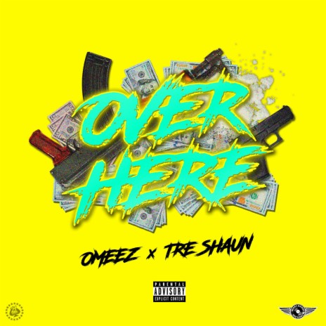 Over Here (feat. Treshaun) | Boomplay Music