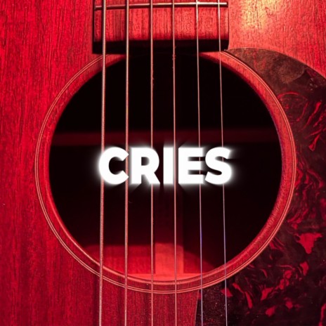 Cries | Boomplay Music