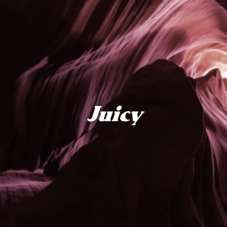 Juicy (Instrumental)