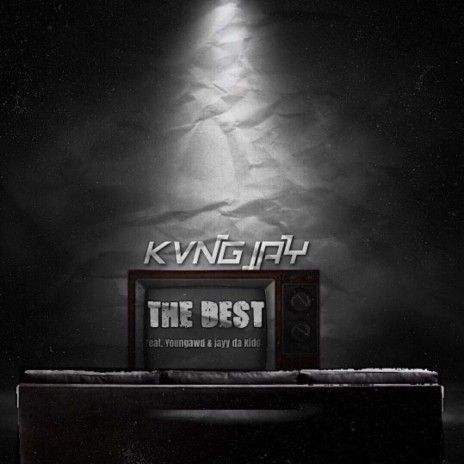 The Best (feat. Youngawd & Jayy Da Kidd) | Boomplay Music