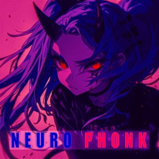 NEURO PHONK