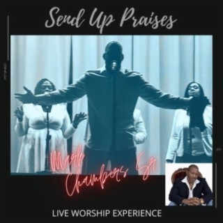 Send Up Praises