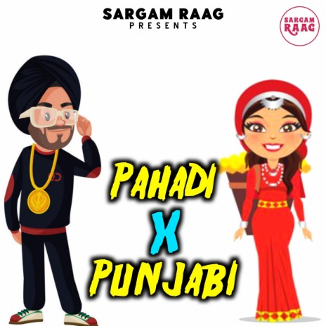 Pahadi X Punjabi ft. Sameer Thakur | Boomplay Music