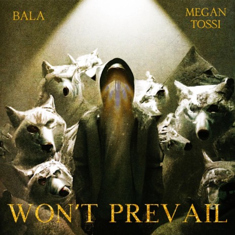 Won't Prevail ft. Bala