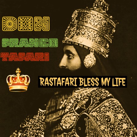 Rastafari Bless My Life