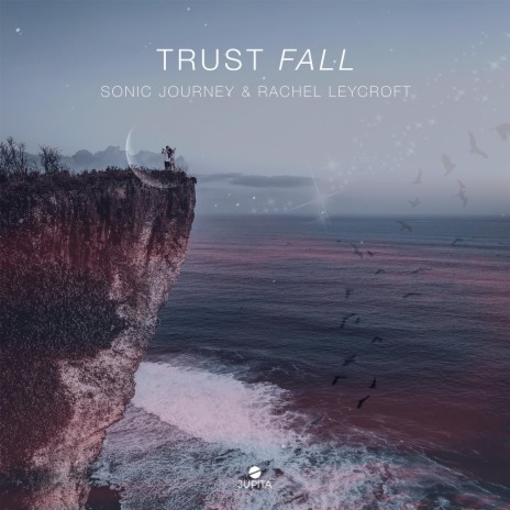 Trust Fall ft. Rachel Leycroft