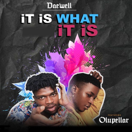 It Is What It Is ft. Olupellar