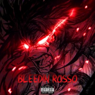 BLEEDIN ROSSO (Sped Up) ft. YDX Wonmun lyrics | Boomplay Music