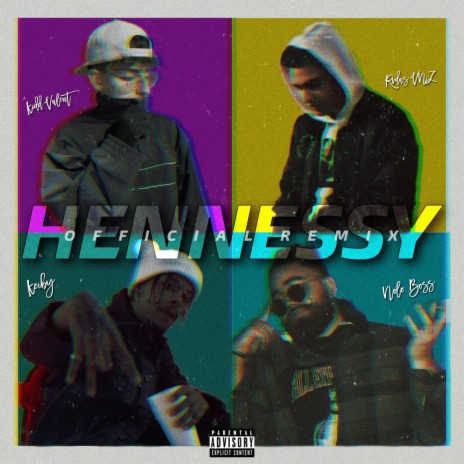 Hennessy Remix ft. KEIBY, Nolo Boss & Rvdas VNZ | Boomplay Music