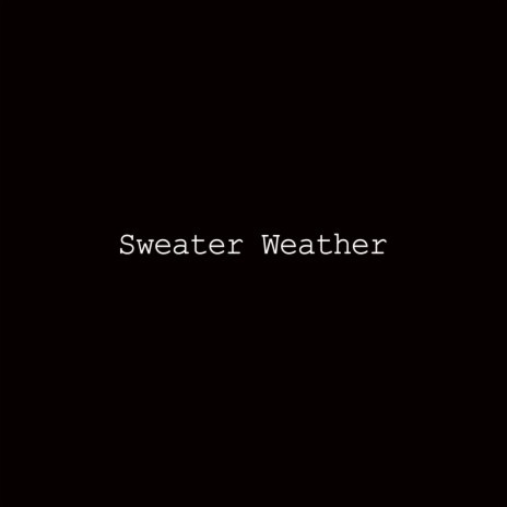 Sweater Weather (Remix) | Boomplay Music