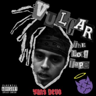 Vulgar: The Lost Tape