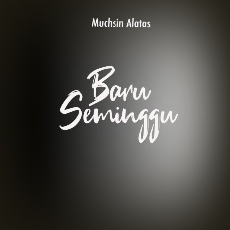 Baru Seminggu | Boomplay Music